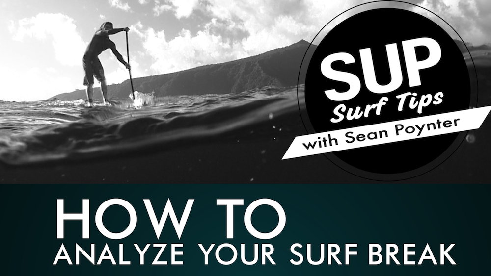 sup surf tips analyzing surf break