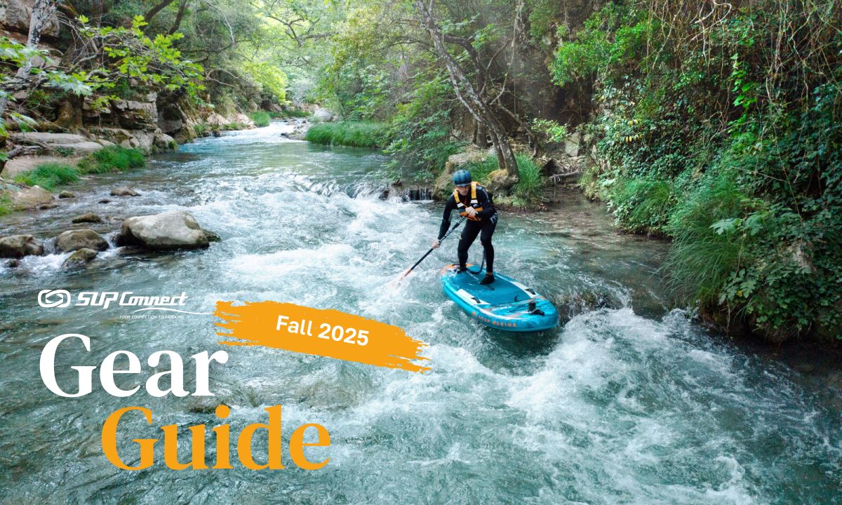 Fall 2025 SUP Gear Guide