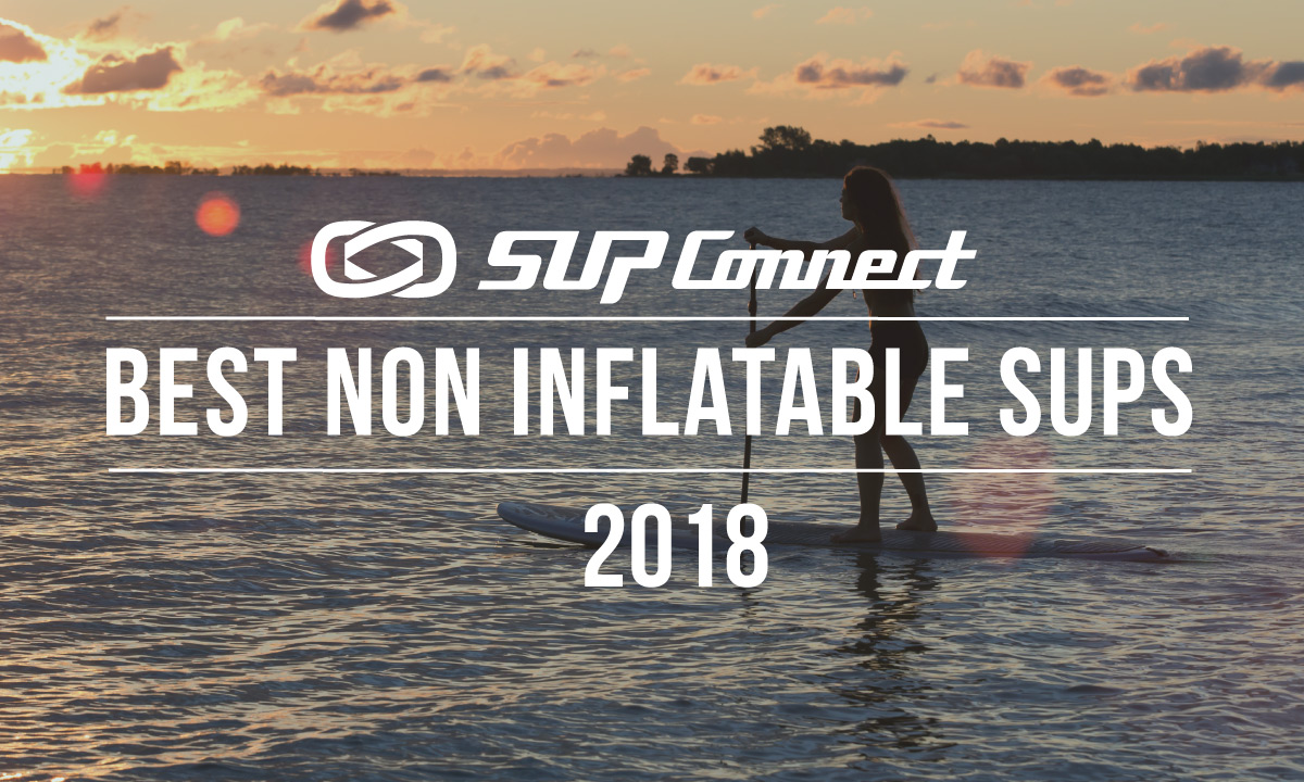 best non inflatable paddle board 2018