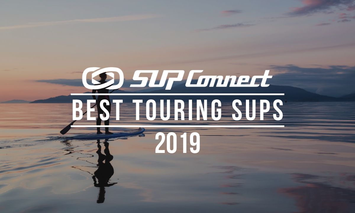 best touring sup 2019